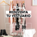 Reinventa tu vestuario